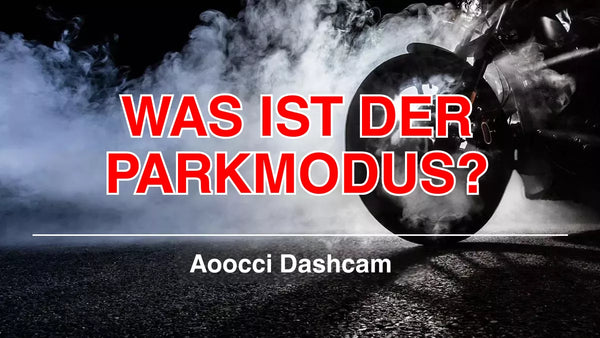 aoocci-blog-motorrad-dashcam-with-parkmodus